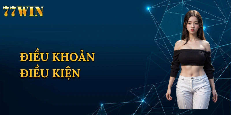 Điều Khoản Điều Kiện
