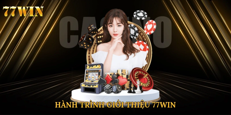 Hành trình giới thiệu 77win mở ra không gian giải trí tuyệt vời