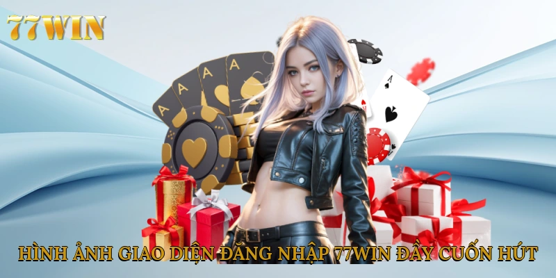 Hình ảnh giao diện đăng nhập 77win đầy cuốn hút