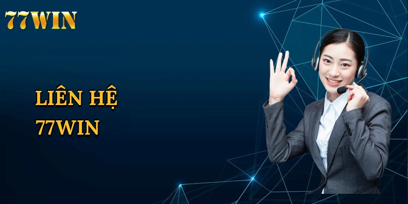 Liên Hệ 77Win