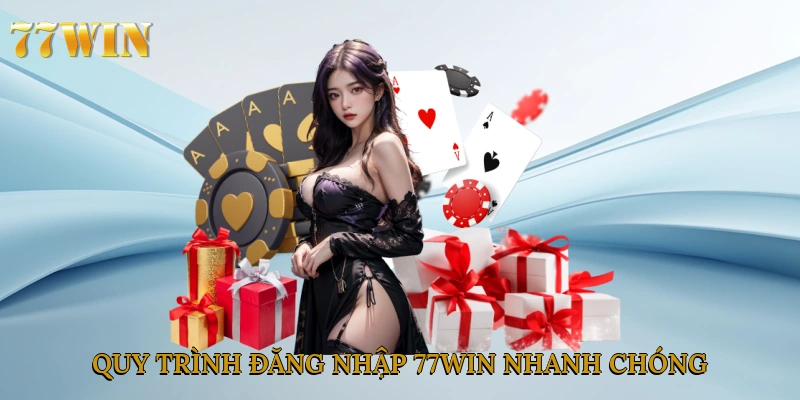 Quy trình đăng nhập 77win nhanh chóng và tiện lợi