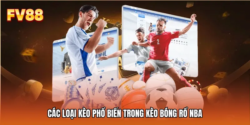 Các loại kèo phổ biến trong Kèo bóng rổ NBA